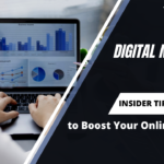 Digital Marketing Tips: Insider Hacks and Tricks to Boost Your Online Presence!