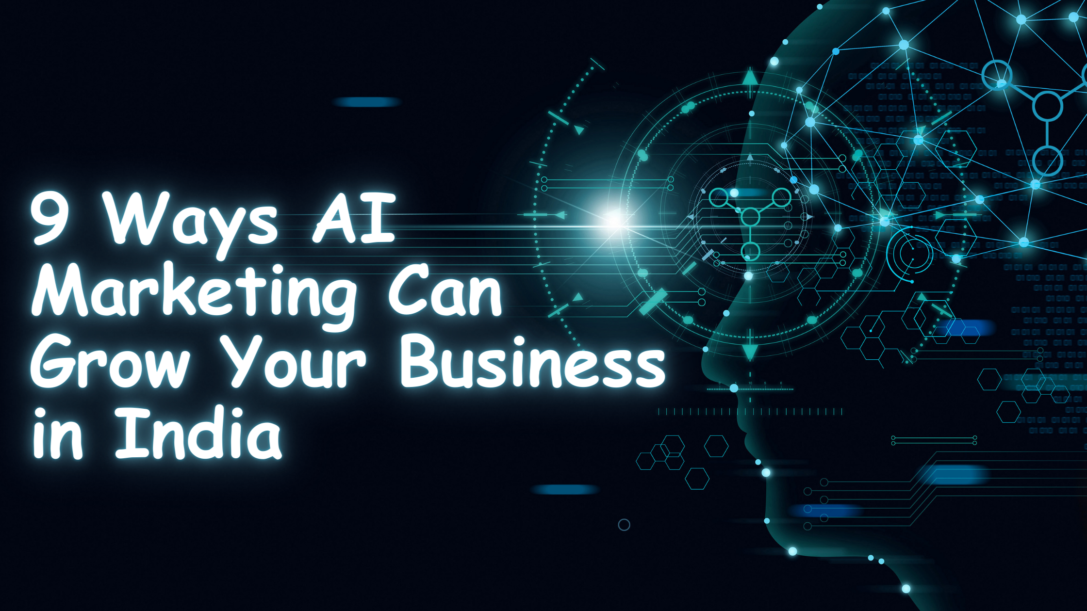 Read more about the article 9 Positive Ways AI Marketing Can grow Your Business in India
